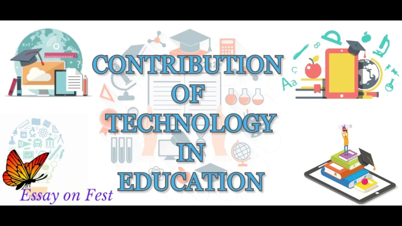  Contribution Of Technology In Education